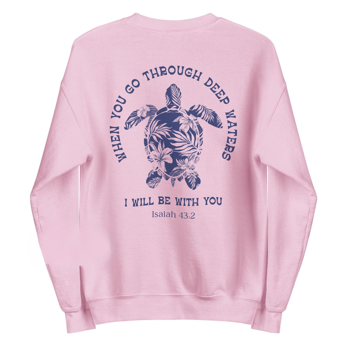 When You Go Through Deep Waters Sweater