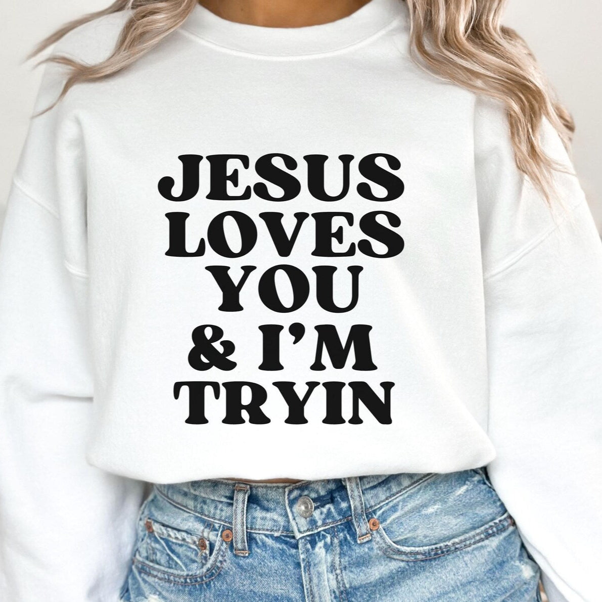 I'm Tryin Sweater