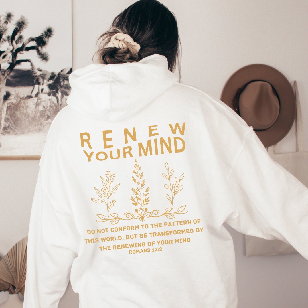 Renew Your Mind Hoodie