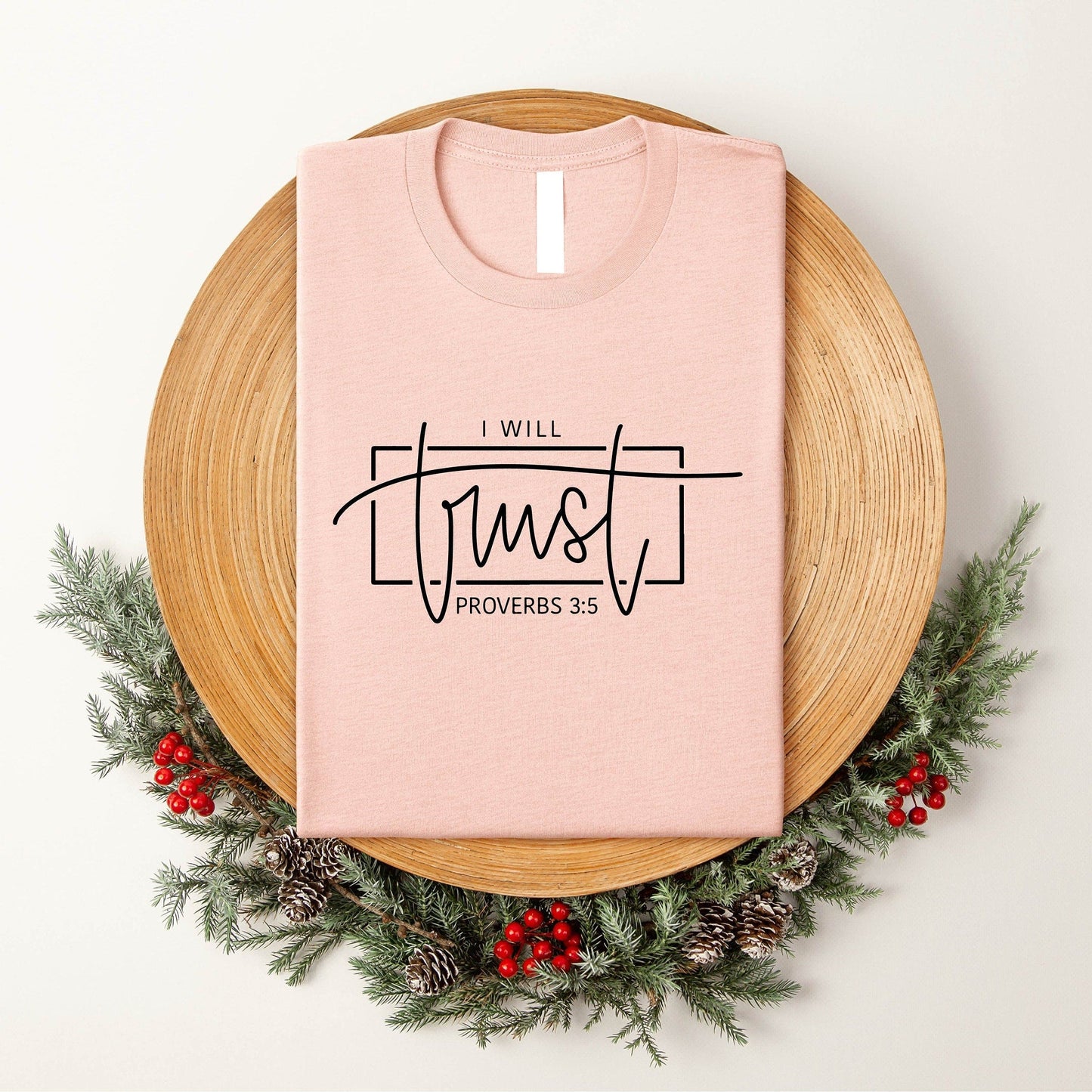 I Will Trust T-Shirt