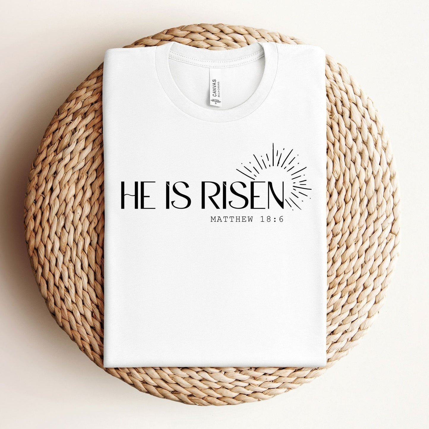He Is Risen Tee