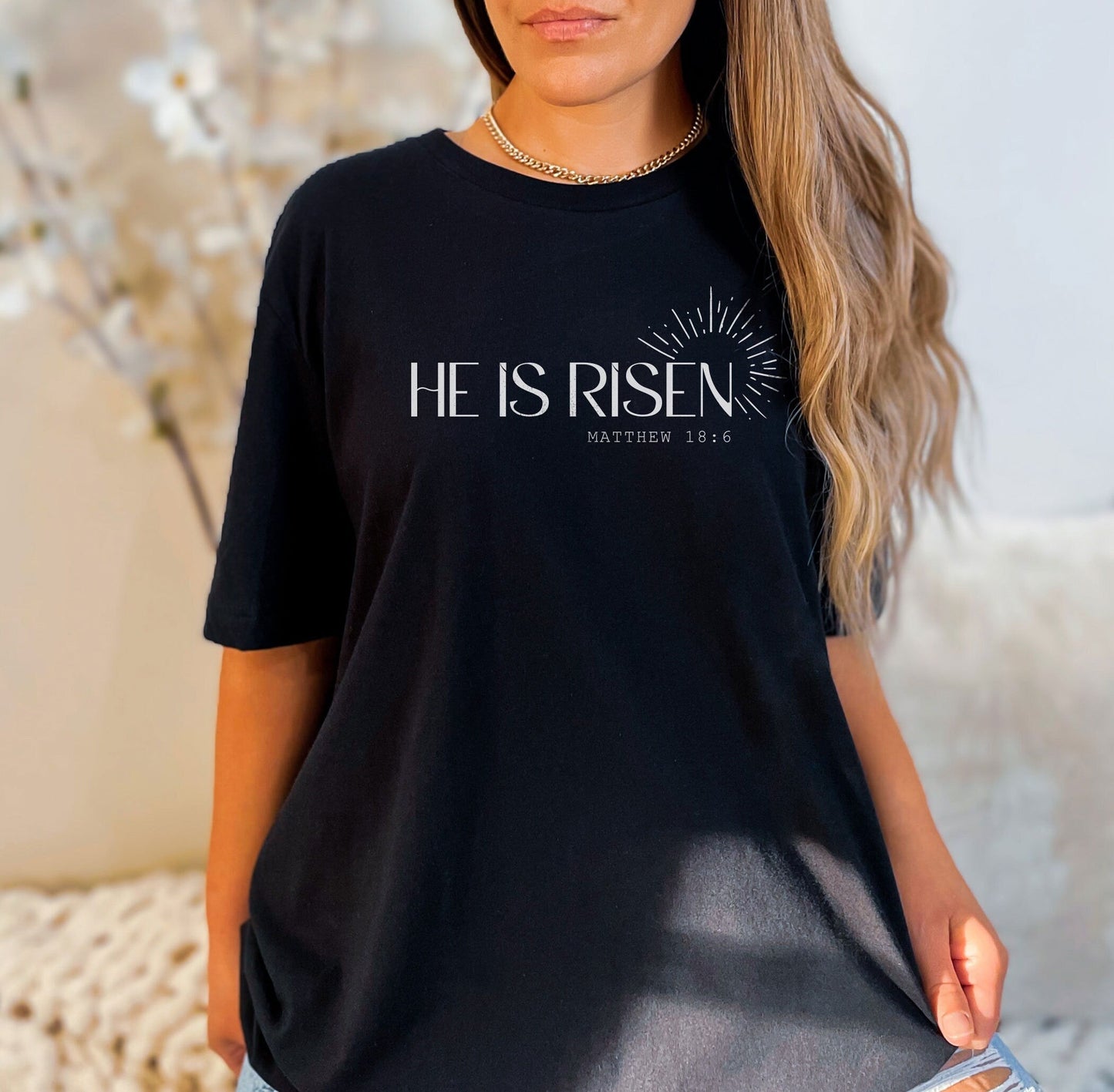 He Is Risen Tee