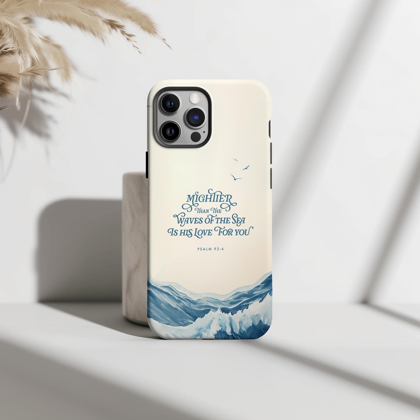 Psalm 93:4 Phone Case