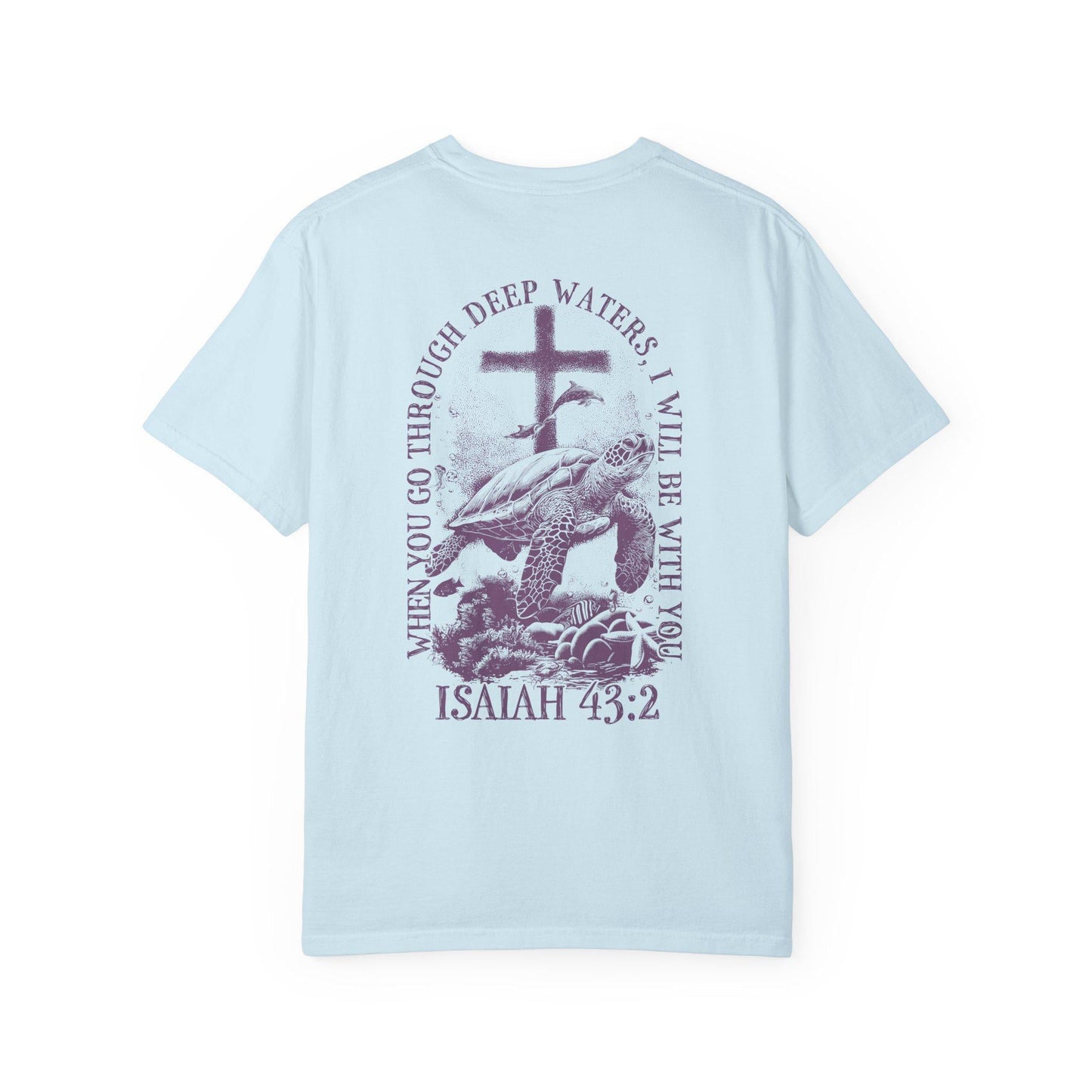 Isaiah 43:2 Tee