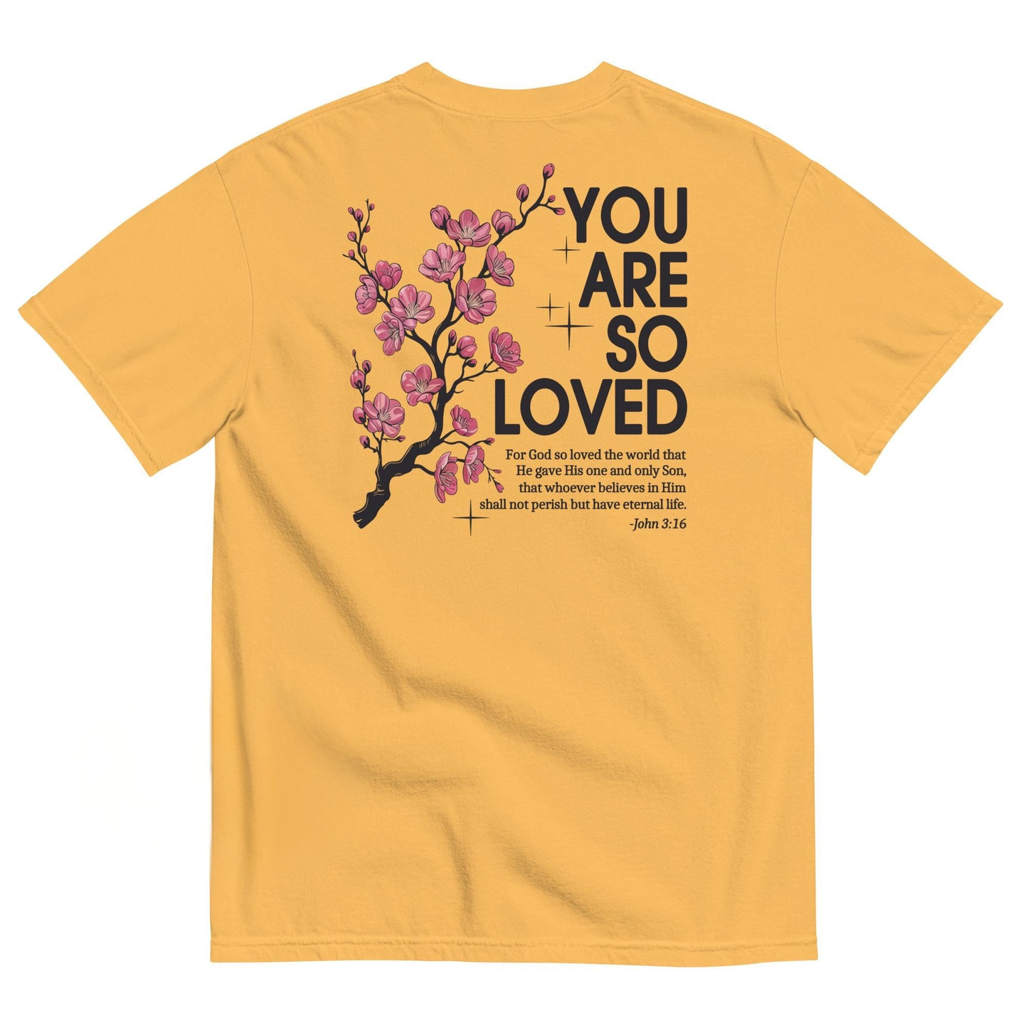 You Are So Loved T-Shirt