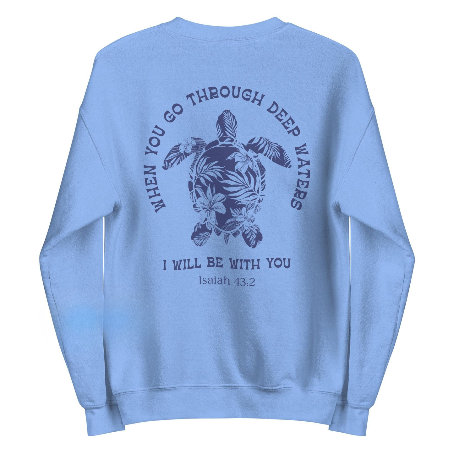When You Go Through Deep Waters Sweater