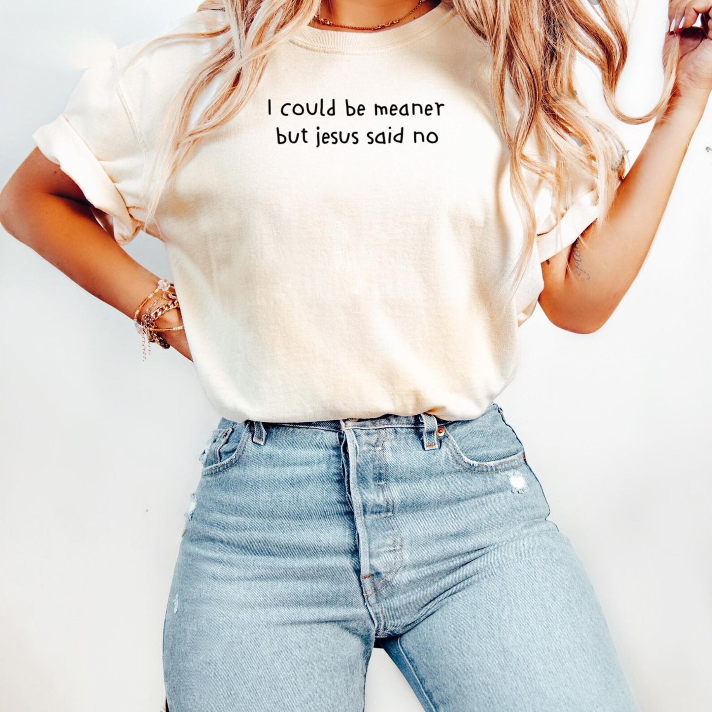 I Could Be Meaner Tee