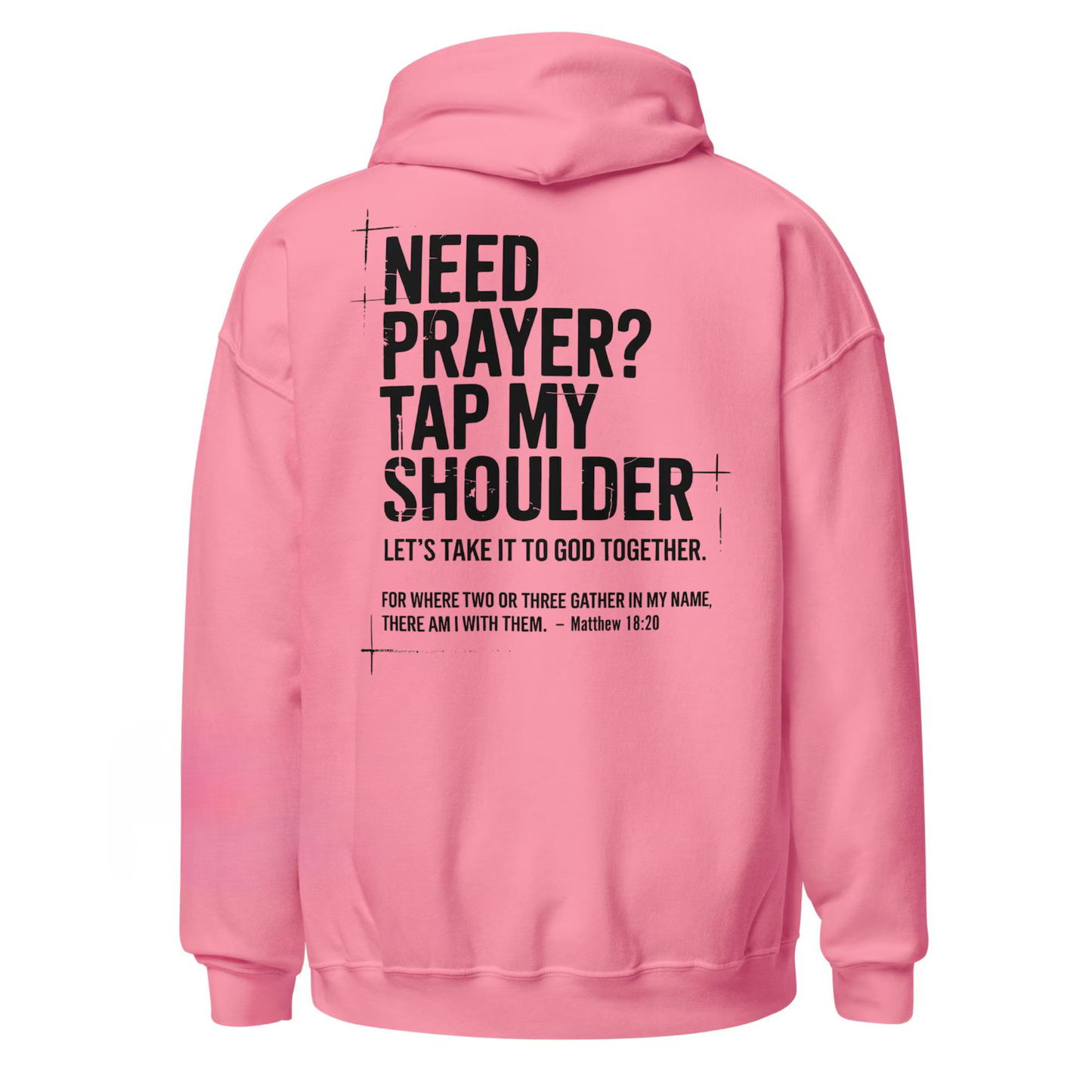 Need Prayer Tap My Shoulder Hoodie