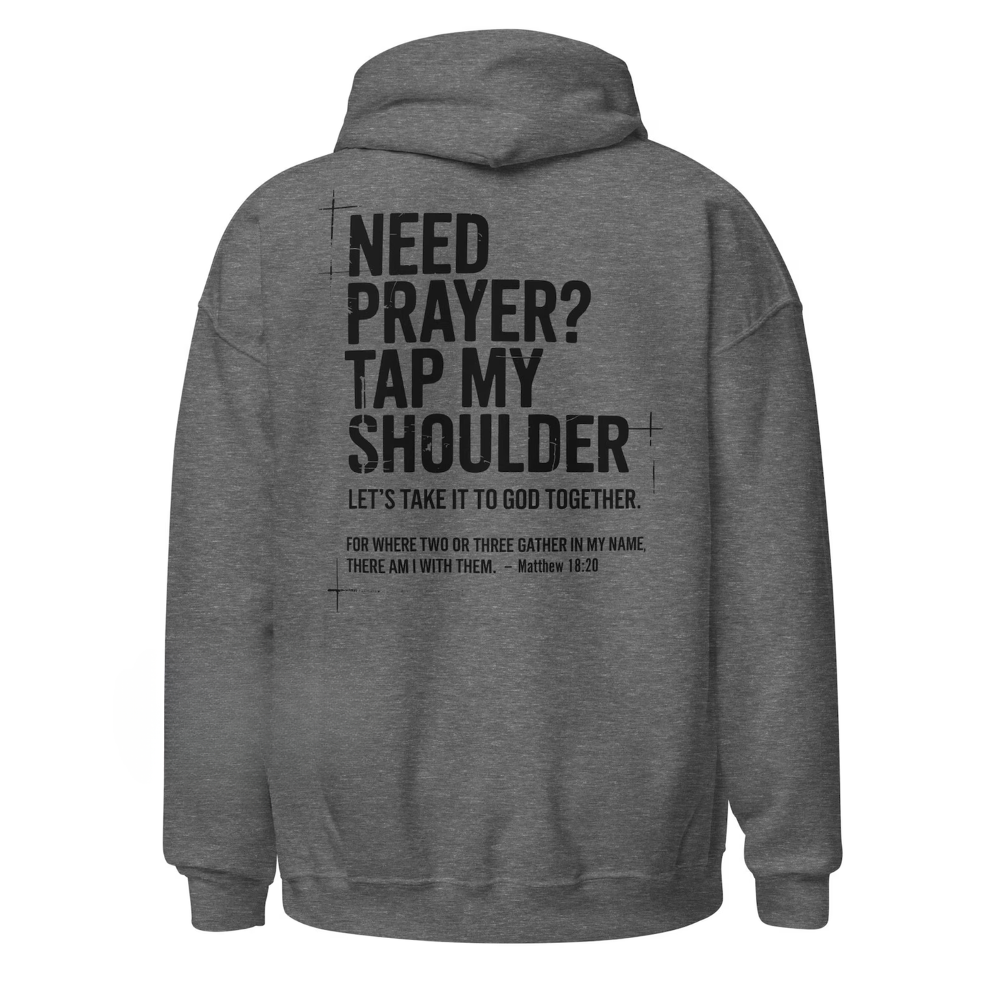 Need Prayer Tap My Shoulder Hoodie