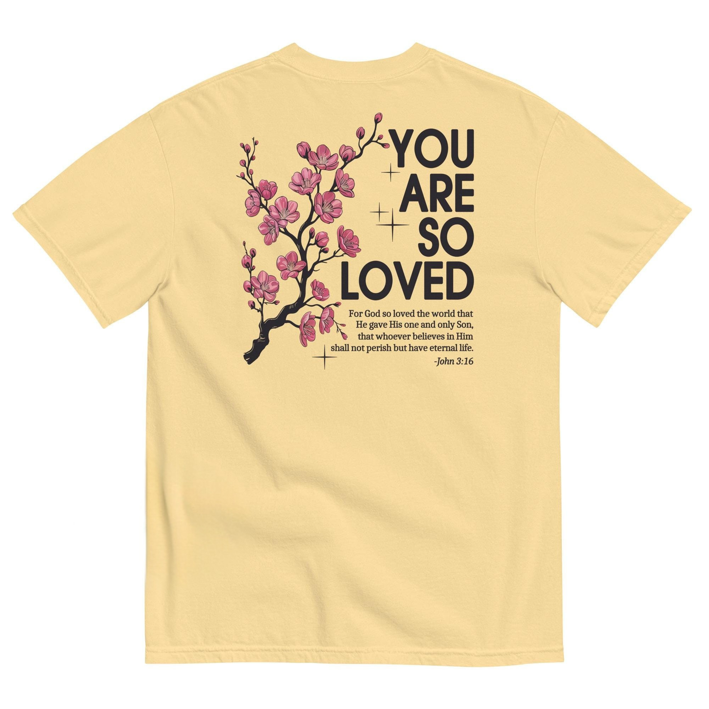 You Are So Loved T-Shirt