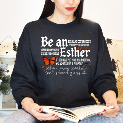Be An Esther Sweatshirt