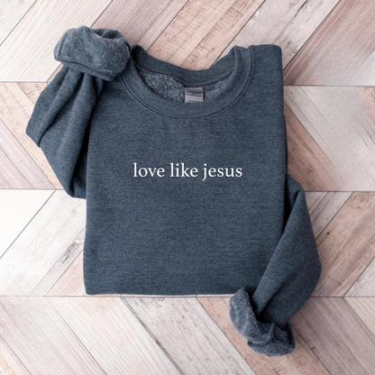 Love Like Jesus Sweater V2