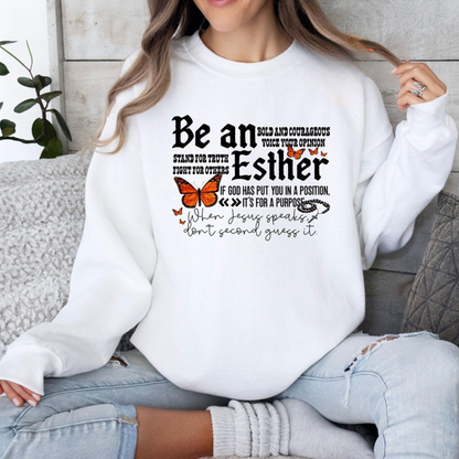 Be An Esther Sweatshirt