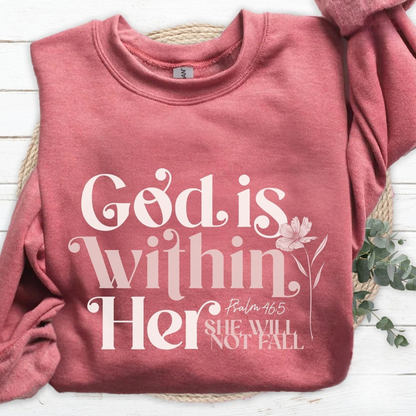 The God Is Within Her Sweatshirt