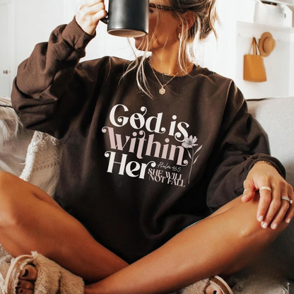 The God Is Within Her Sweatshirt