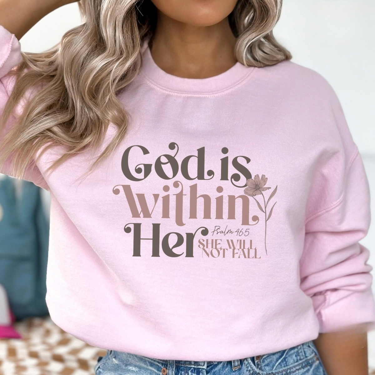 The God Is Within Her Sweatshirt