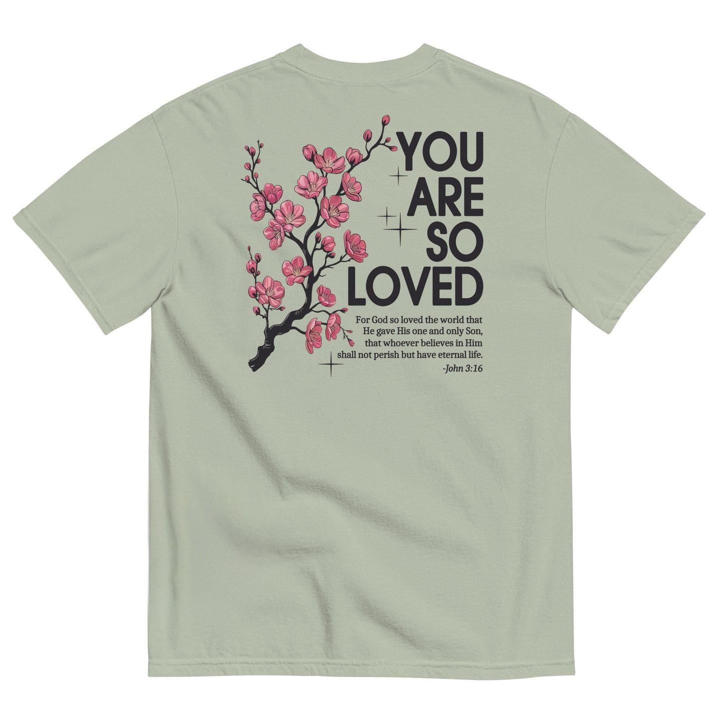 You Are So Loved T-Shirt