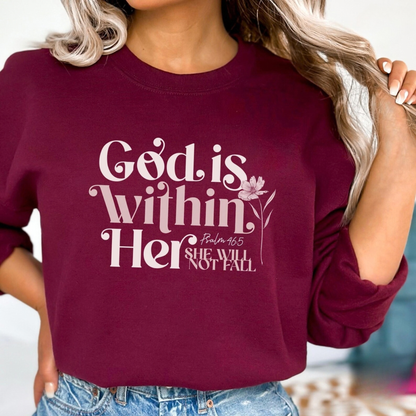 The God Is Within Her Sweatshirt