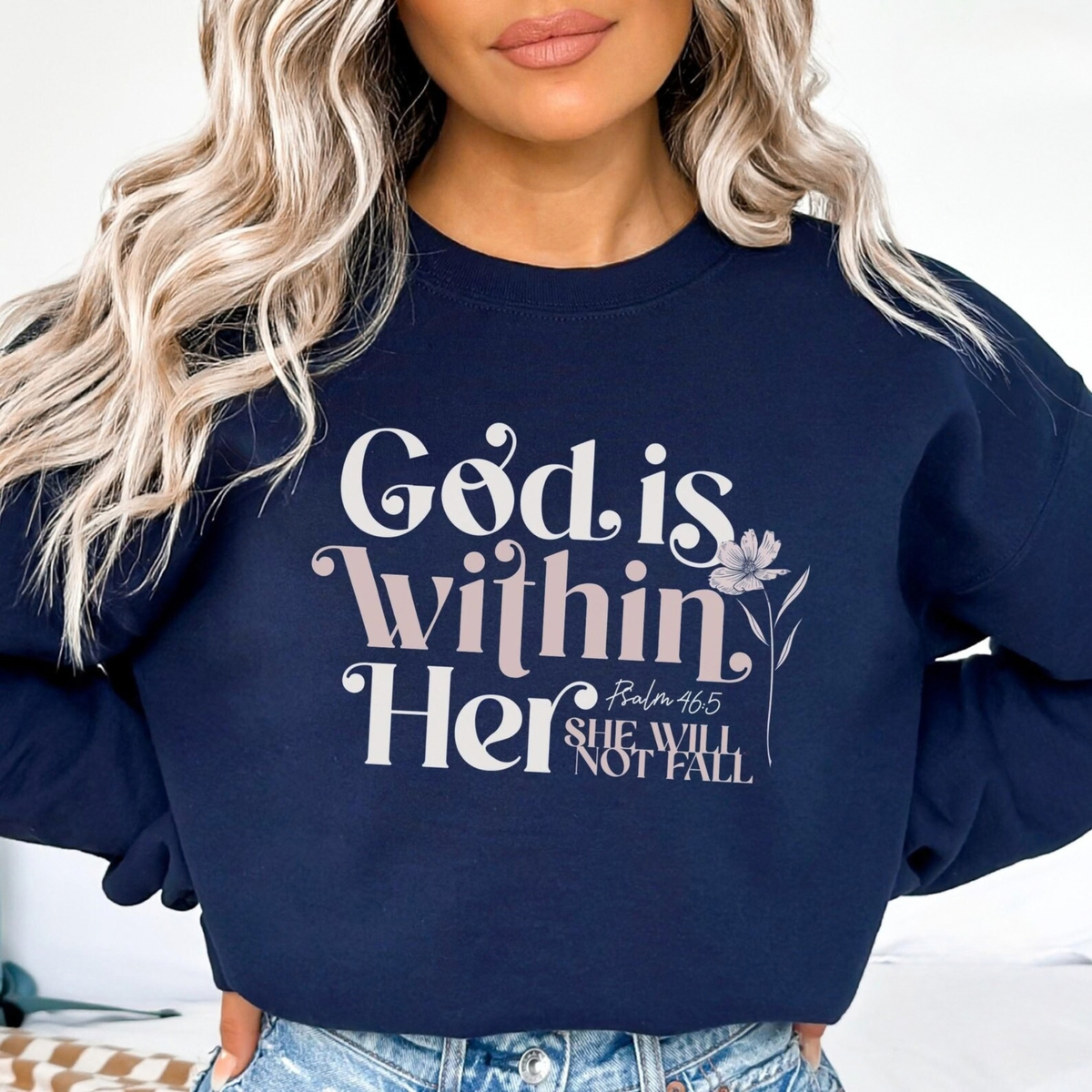 The God Is Within Her Sweatshirt