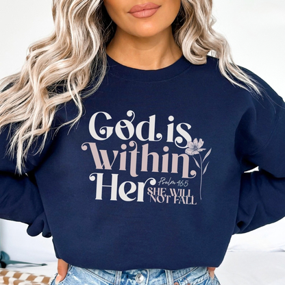 The God Is Within Her Sweatshirt