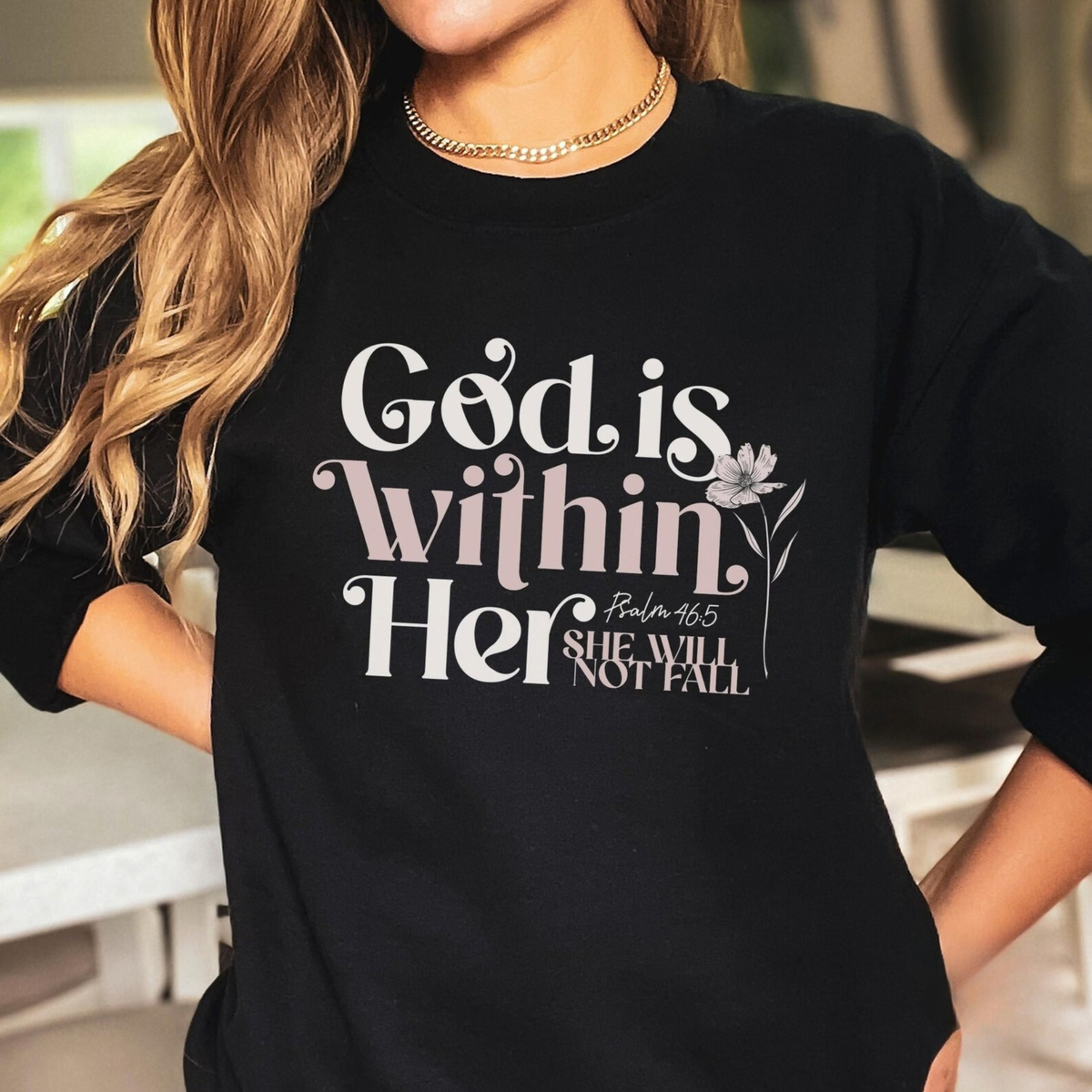 The God Is Within Her Sweatshirt