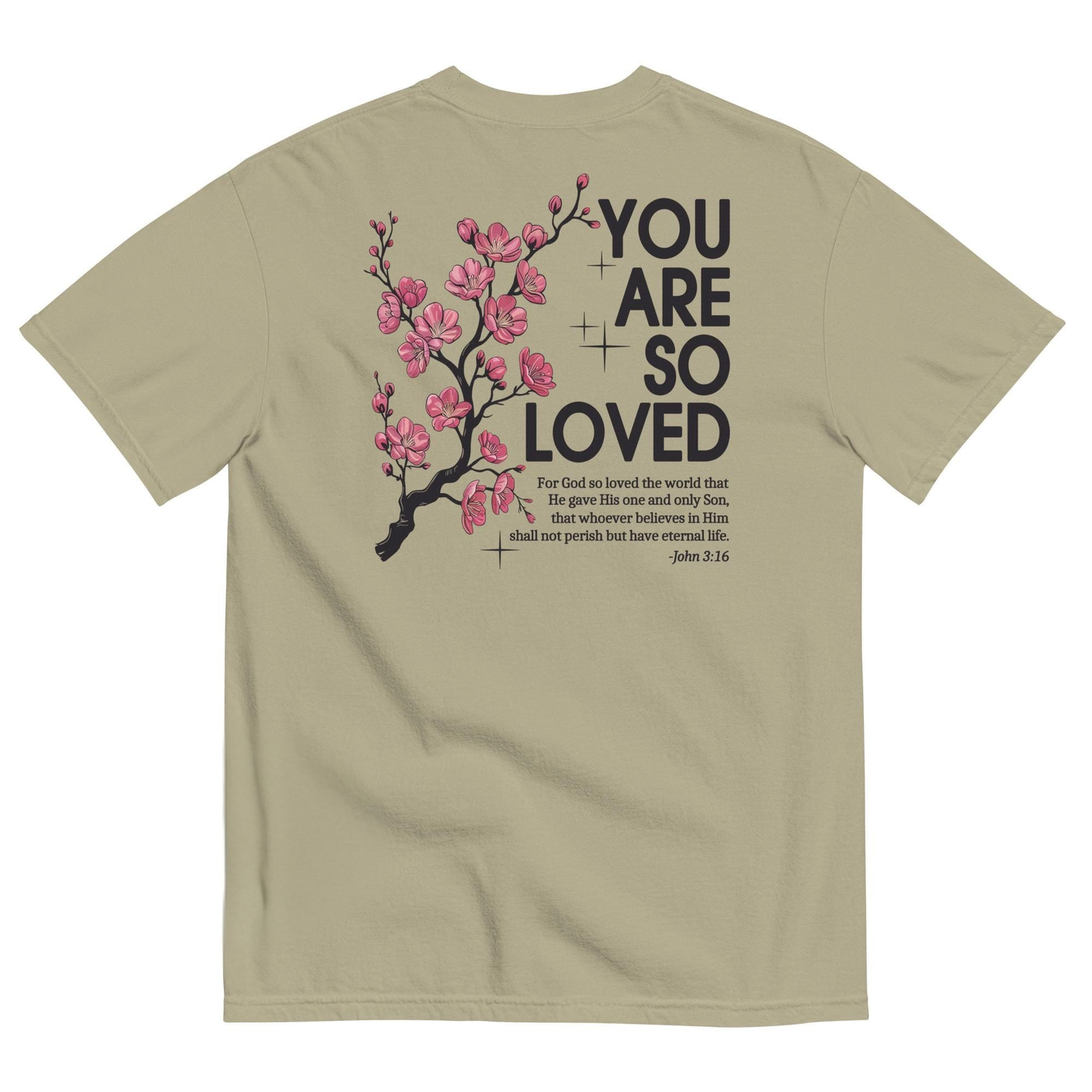 You Are So Loved T-Shirt