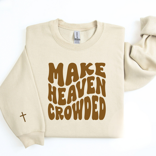 Make Heaven Crowded Sweater