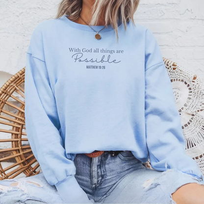 All Things Are Possible Sweater