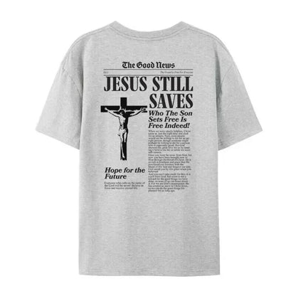 Jesus Still Saves T-Shirt
