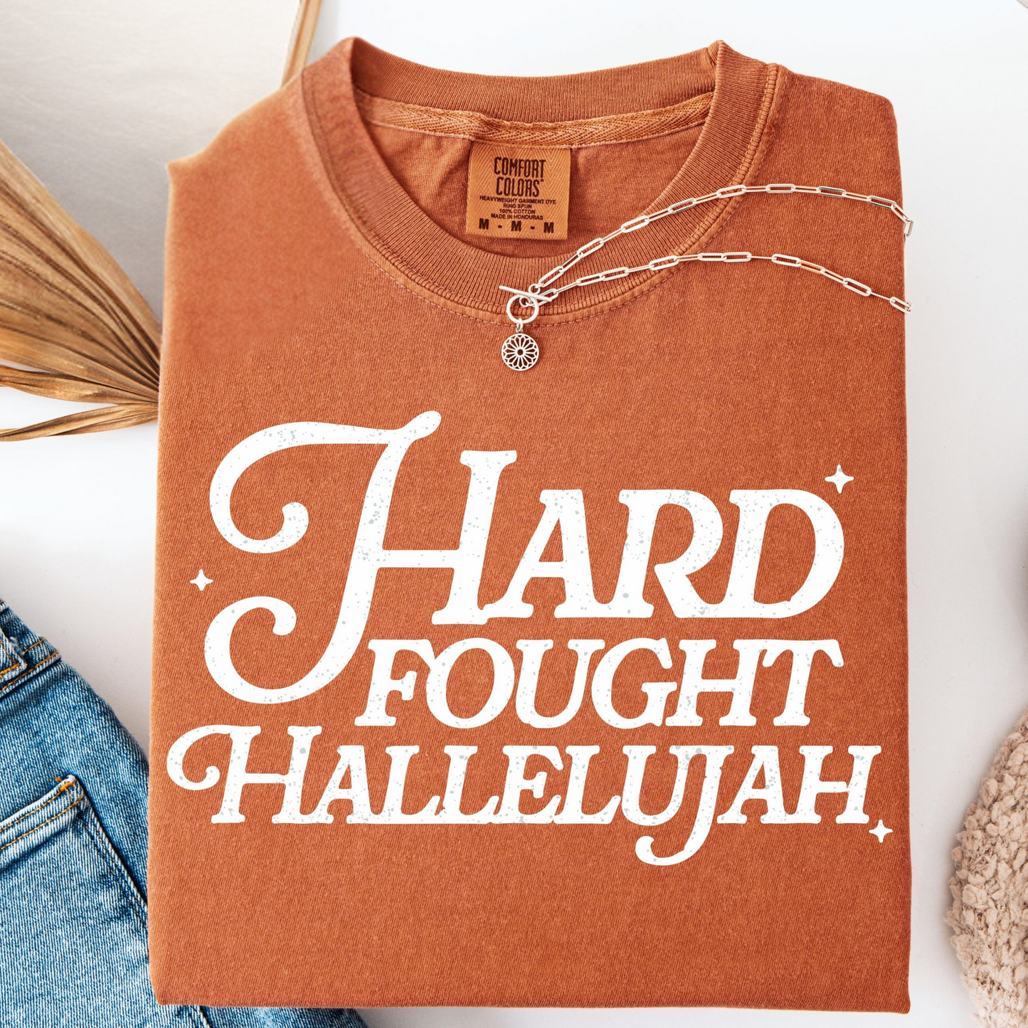Hard Fought Hallelujah Tee