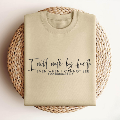 I Will Walk By Faith T-Shirt