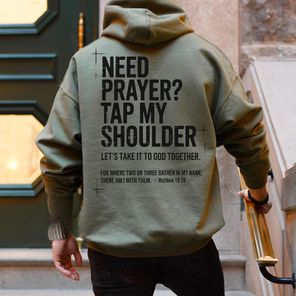Need Prayer Tap My Shoulder Hoodie