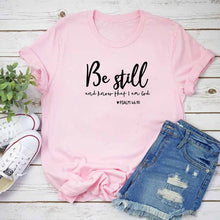 Afbeelding in Gallery-weergave laden, Be Still And Know T-Shirt
