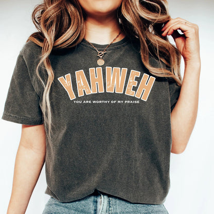 Yahweh Worthy Tee
