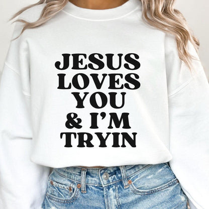 I'm Tryin Sweater