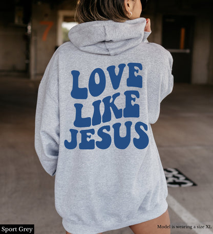Love Like Jesus Hoodie V2