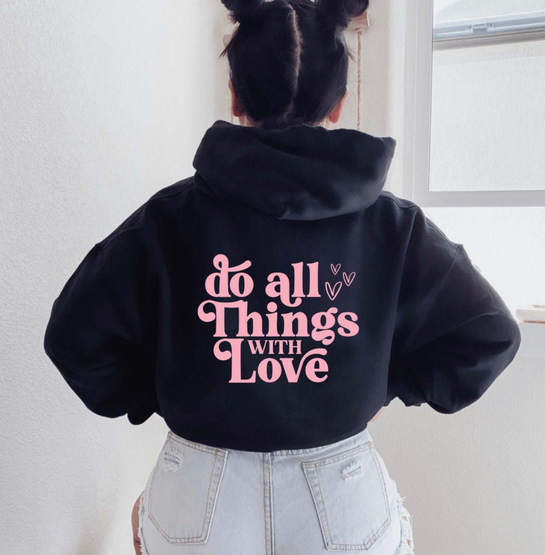 All Things With Love Hoodie V1