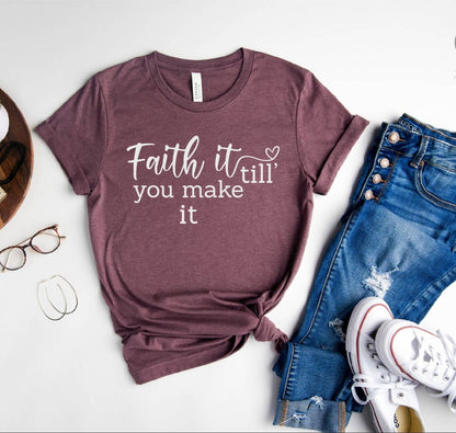 Faith It Tee