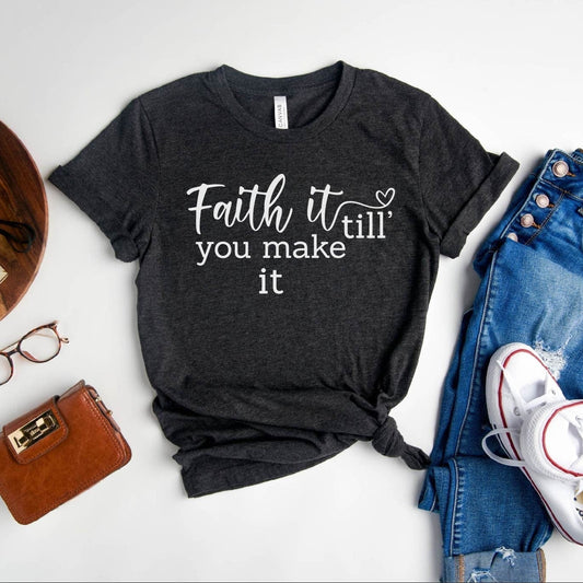 Faith It Tee