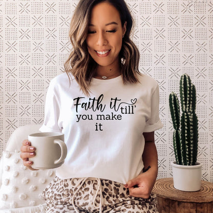 Faith It Tee