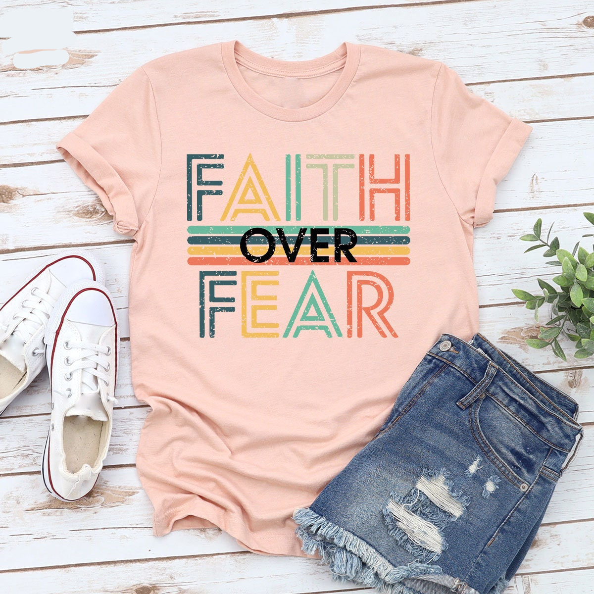 Faith Over Fear Tee V15