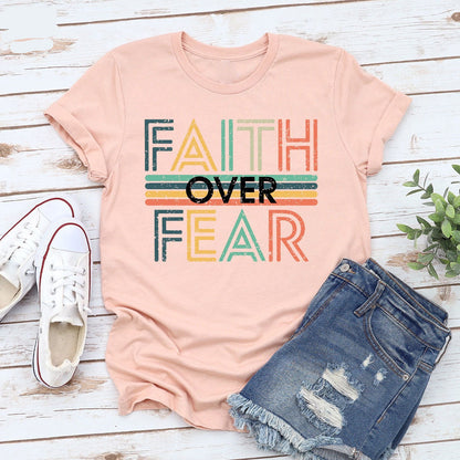 Faith Over Fear Tee V15