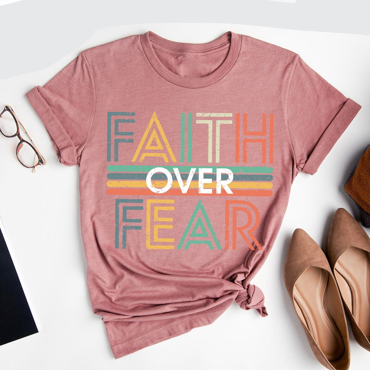 Faith Over Fear Tee V15