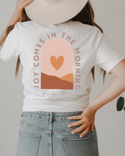 Joy Comes In The Morning T-Shirt