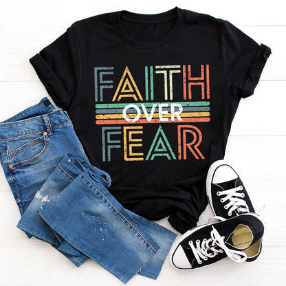 Faith Over Fear Tee V15
