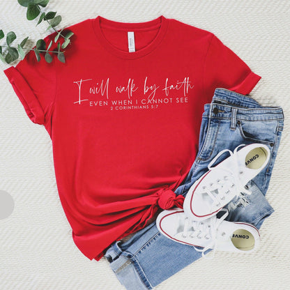 I Will Walk By Faith Tee
