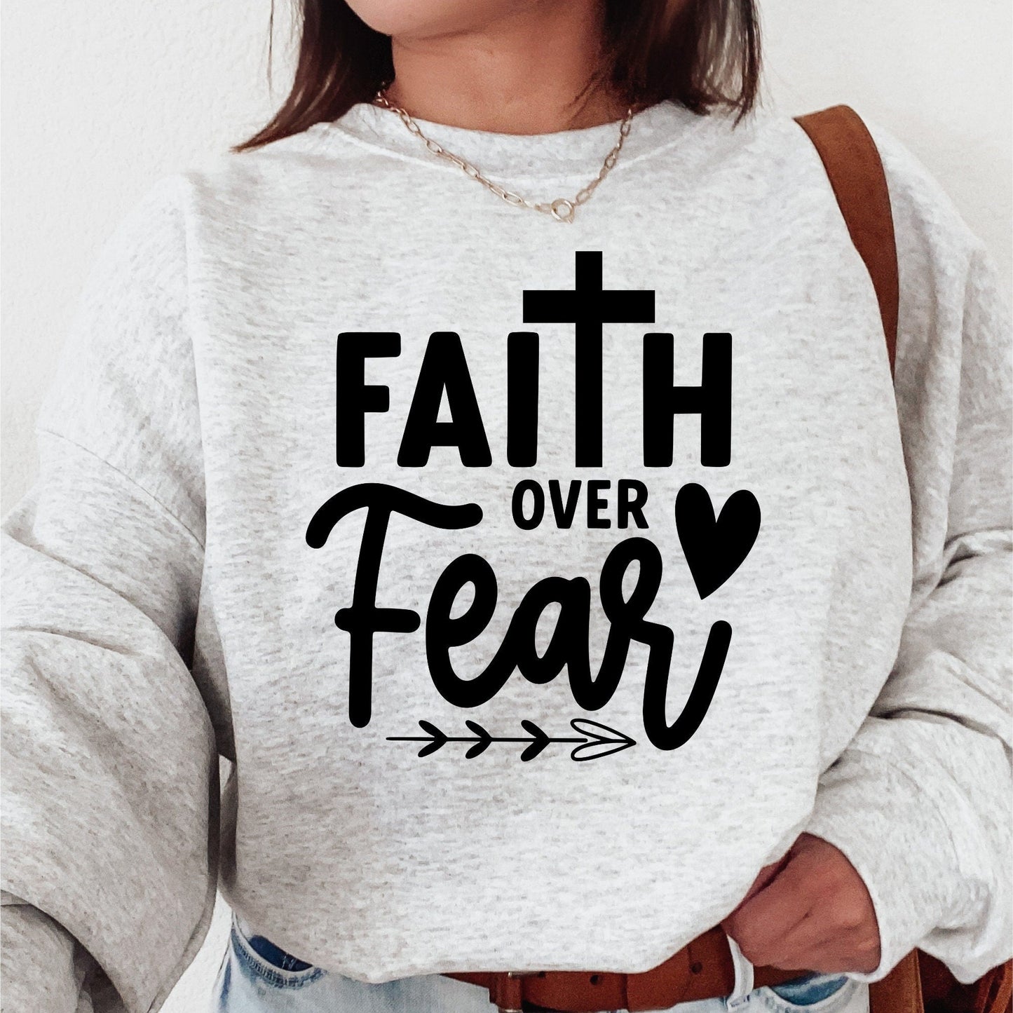 Faith Over Fear Sweater