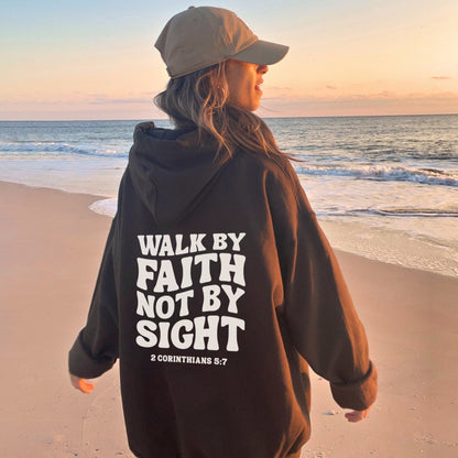 Walk By Faith Hoodie V2