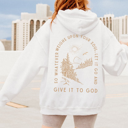 Give It To God Hoodie
