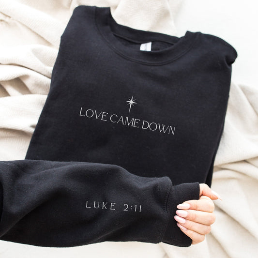 Love Came Down Sweater V4